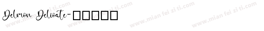 Delmon Delioate字体转换